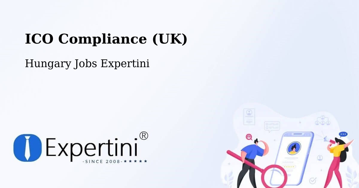 UK Data Protection & ICO Compliance – Ócsa - Hungary Jobs Expertini