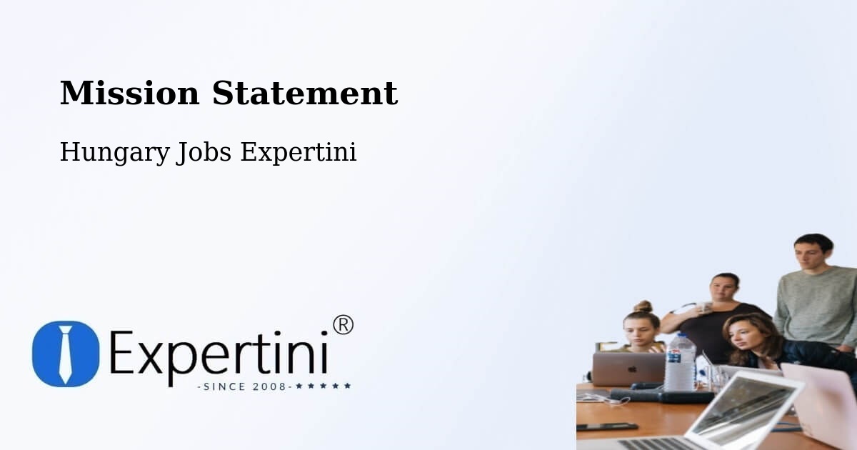 Corporate Mission – Ócsa - Hungary Jobs Expertini