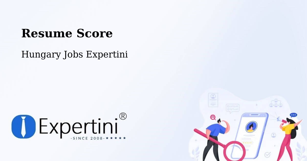 Resume Score & Job Description Match Tool – Ócsa - Hungary Jobs Expertini