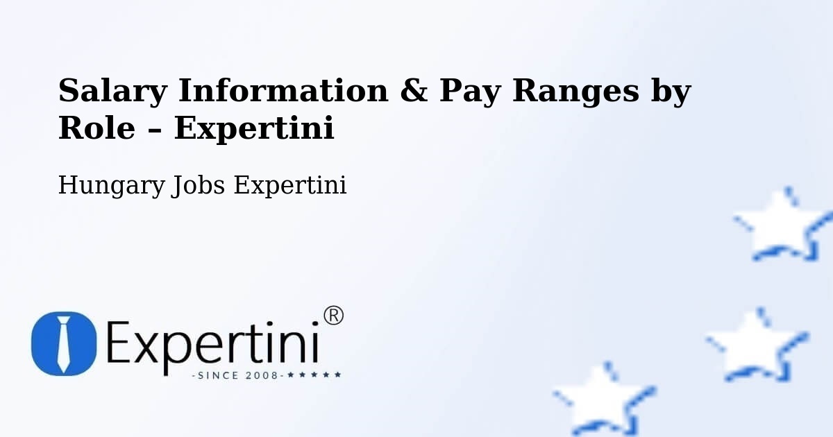 Salary Information & Pay Ranges – Ócsa - Ócsa, Hungary Jobs Expertini