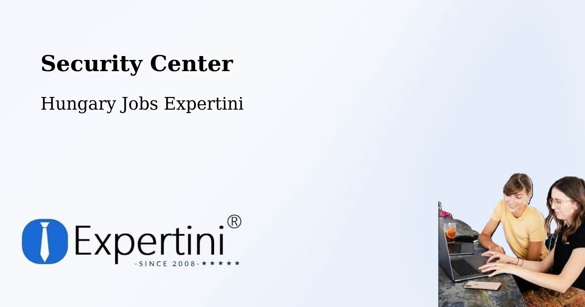 Security & Compliance – Ócsa - Hungary Jobs Expertini