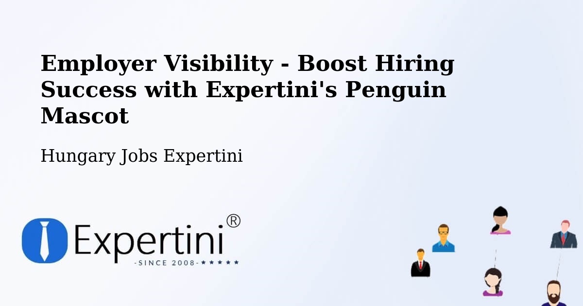 CV and Resume Visibility Optimization – Ócsa - Hungary Jobs Expertini
